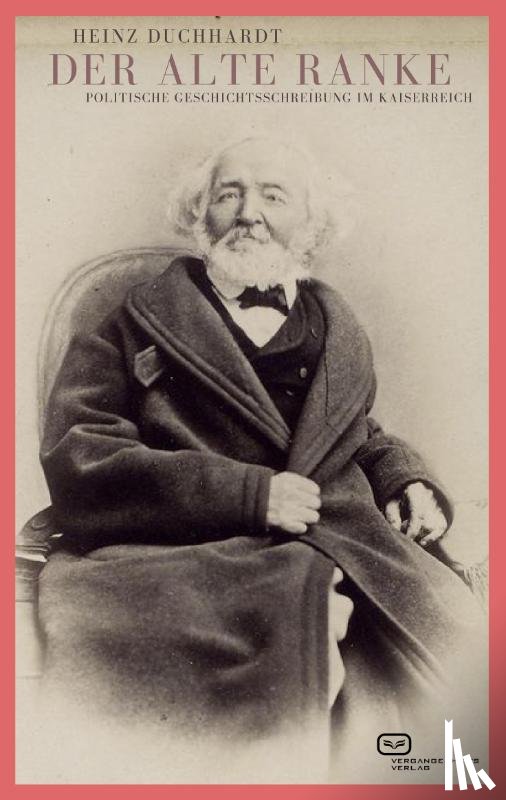 Duchhardt, Heinz - Der Alte Ranke