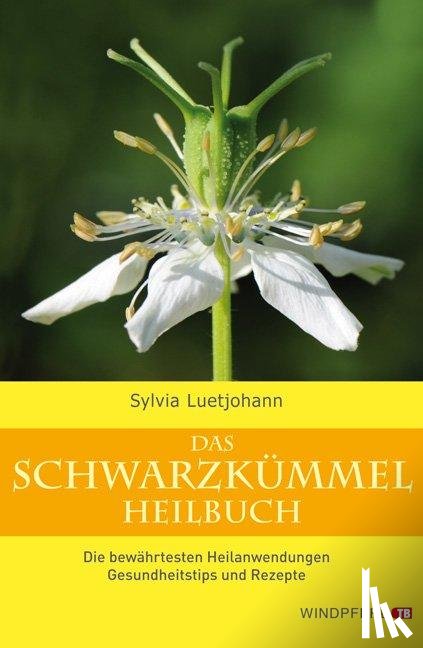 Luetjohann, Sylvia - Das Schwarzkümmel-Heilbuch