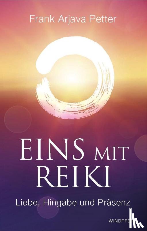 Petter, Frank Arjava - Eins mit Reiki