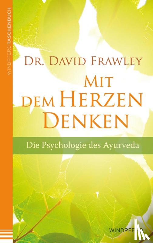 Frawley, David - Mit dem Herzen denken