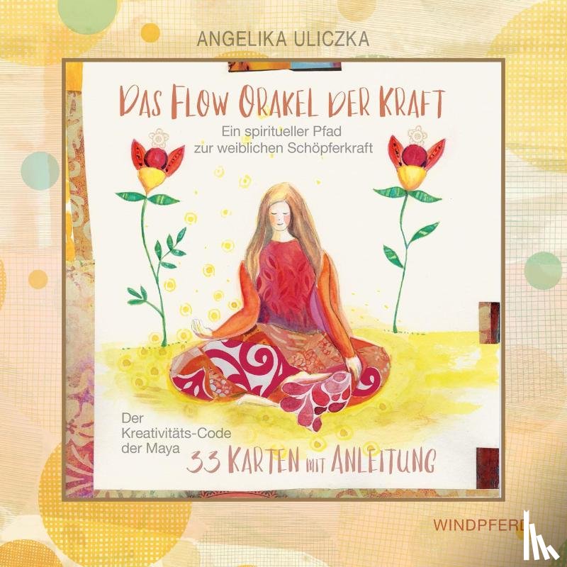 Uliczka, Angelika - Das Flow-Orakel der Kraft