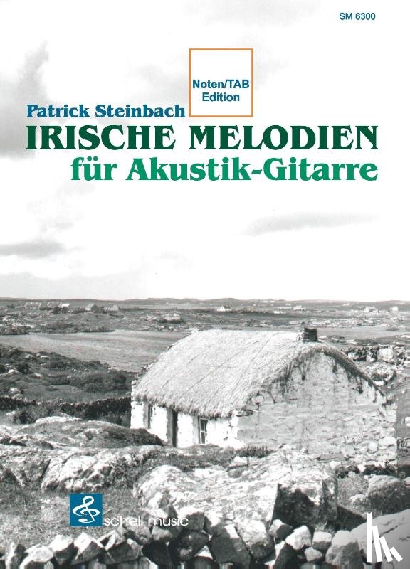 Steinbach, Patrick - Irische Melodien für Akustik-Gitarre