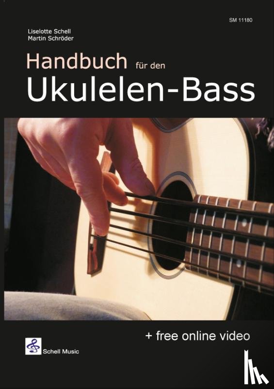 Schell, Liselotte, Schröder, Martin - Handbuch für den Ukulelen-Bass