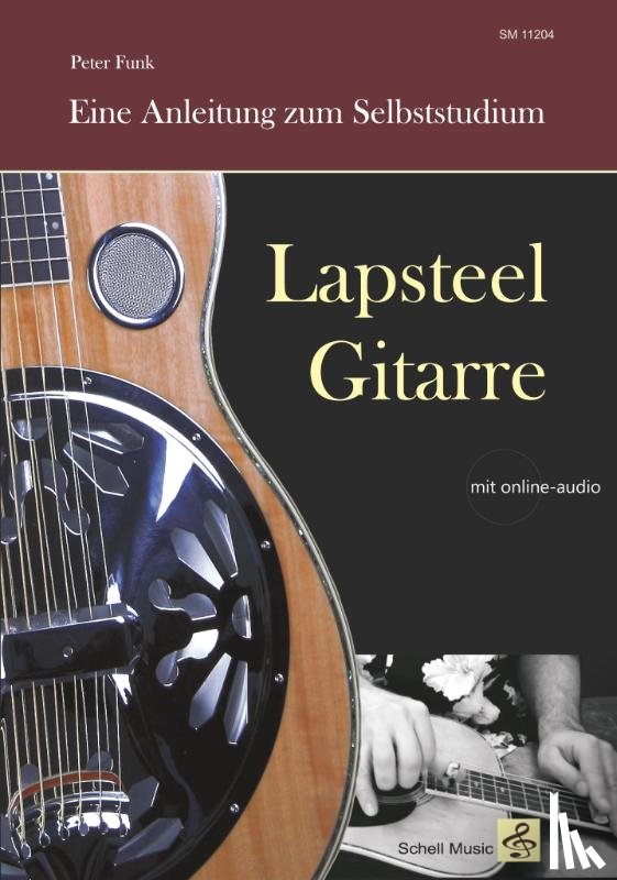 Funk, Peter - Lapsteel-Gitarre: Eine Anleitung zum Selbststudium