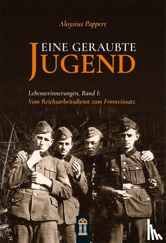 Pappert, Aloysius - Eine geraubte Jugend