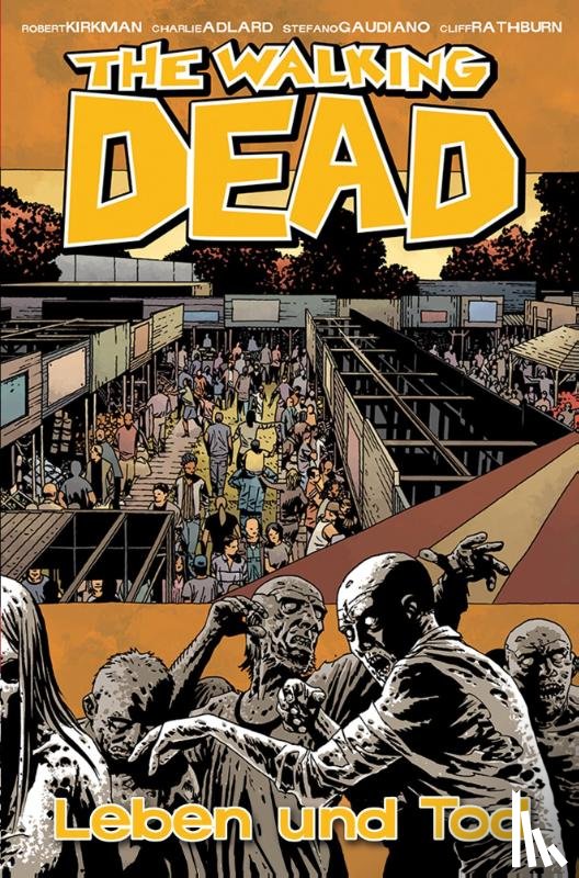 Kirkman, Robert - The Walking Dead 24: Leben und Tod