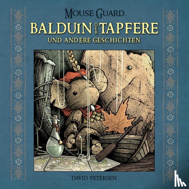Petersen, David - Mouse Guard: Balduin der Tapfere und andere Geschichten