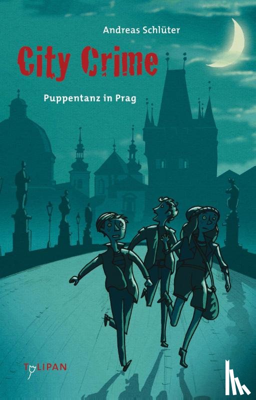 Schlüter, Andreas - City Crime - Puppentanz in Prag
