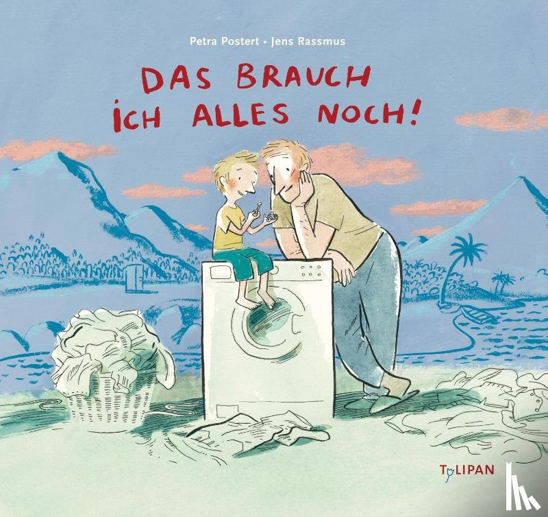 Postert, Petra - Das brauch ich alles noch!