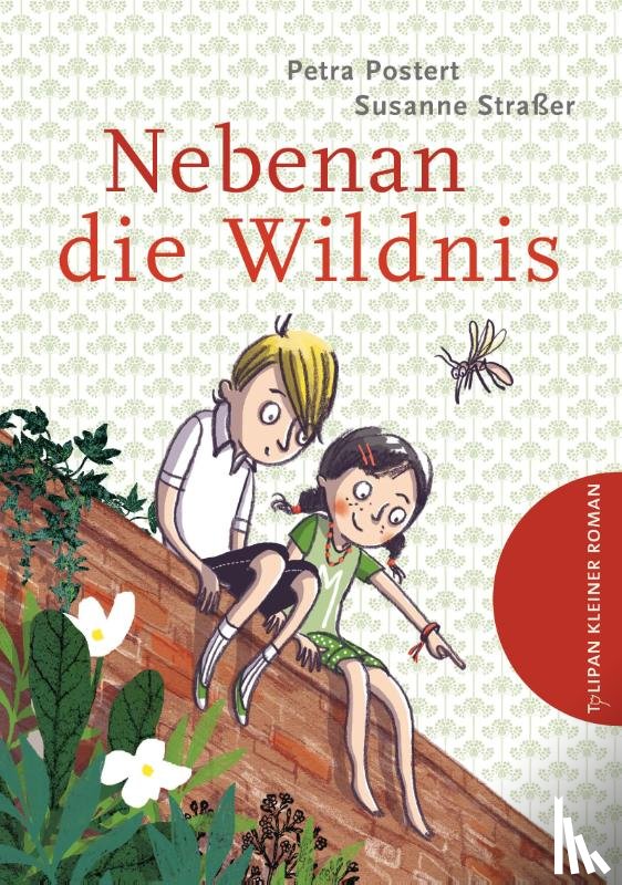 Postert, Petra - Nebenan die Wildnis