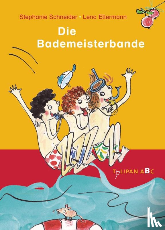 Schneider, Stephanie - Die Bademeisterbande