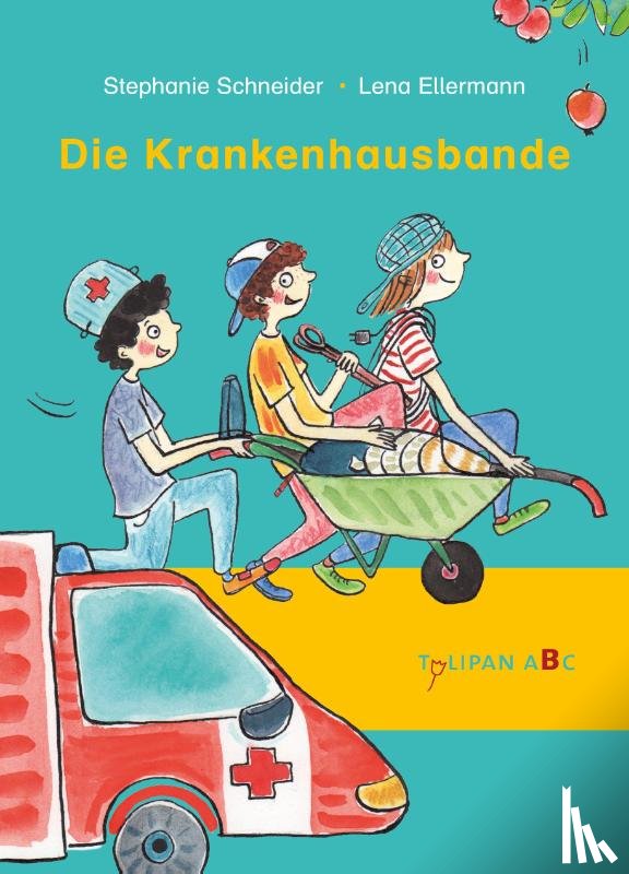 Schneider, Stephanie - Die Krankenhausbande