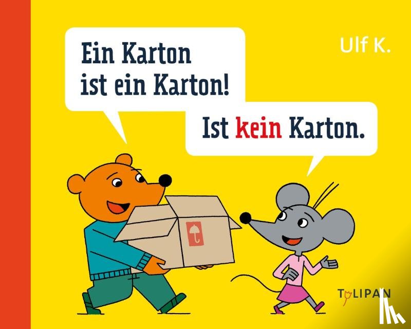K., Ulf - Ein Karton ist ein Karton! Ist kein Karton