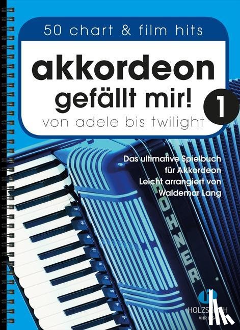 Lang, Waldemar - Akkordeon gefällt mir! 1