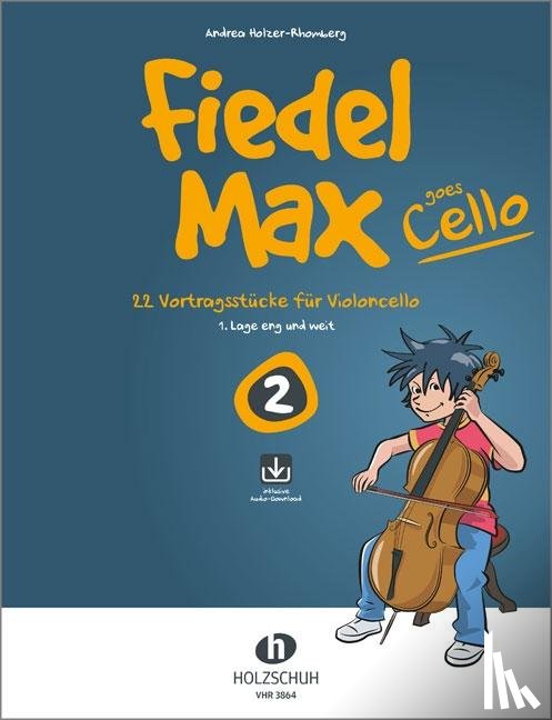 Holzer-Rhomberg, Andrea - Fiedel-Max goes Cello 2 (inkl. Downloadcode)