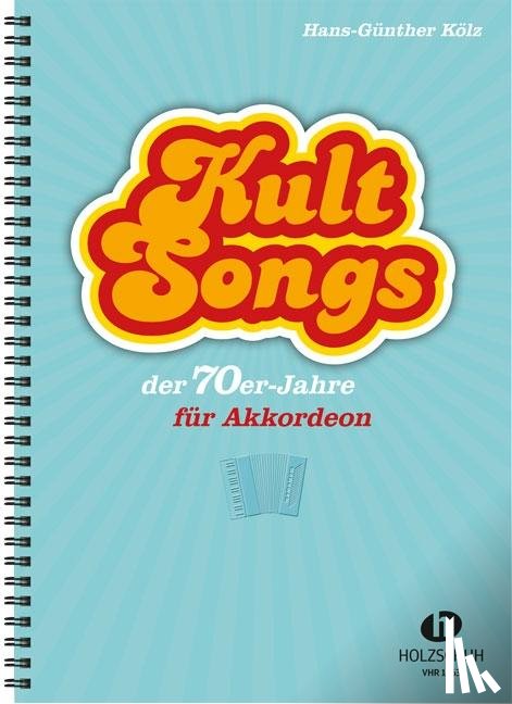 Kölz, Hans-Günther - Kultsongs der 70er-Jahre