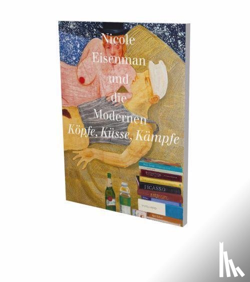  - Nicole Eisenman und die Modernen: Köpfe, Küsse, Kämpfe