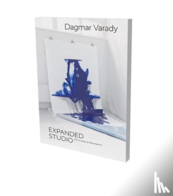 Bianchi, Paolo, Varady, Dagmar - Dagmar Varady: Expanded Studio