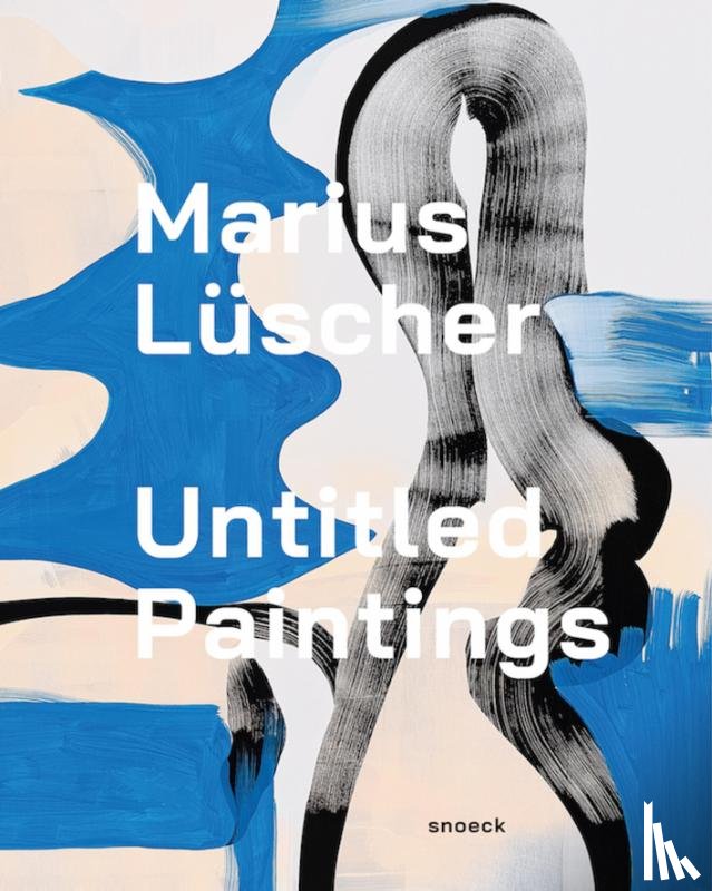 Schwarz, Dieter - Marius Lüscher: Untitled Paintings
