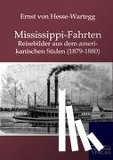 Von Hesse-Wartegg, Ernst - Mississippi-Fahrten