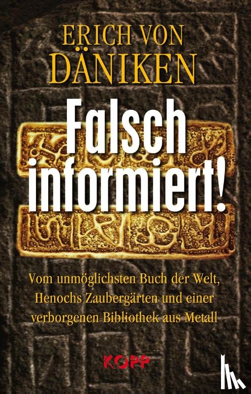 Däniken, Erich von - Falsch informiert!