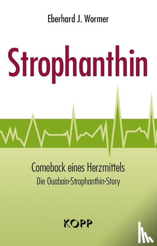 Wormer, Eberhard J. - Strophanthin