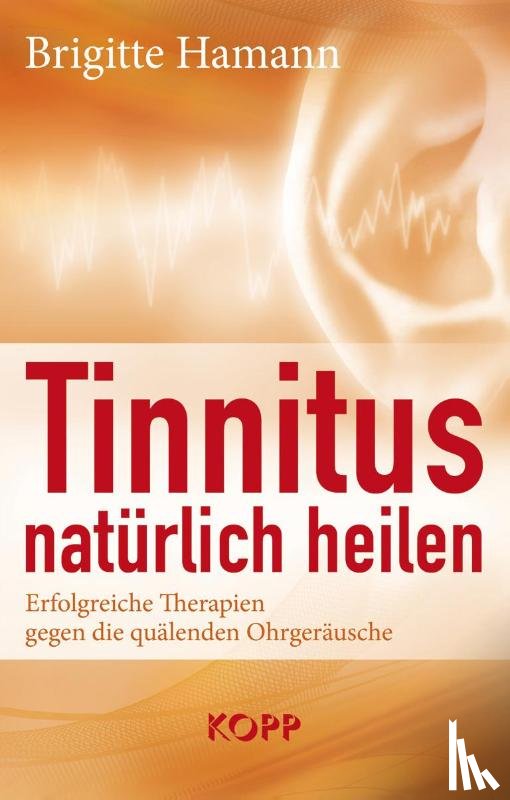 Hamann, Brigitte - Tinnitus natürlich heilen