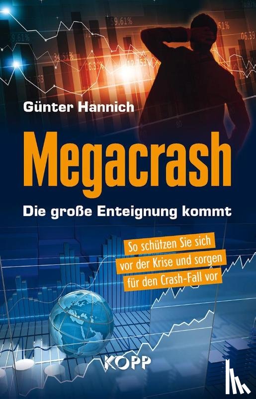 Hannich, Günter - Megacrash - Die große Enteignung kommt
