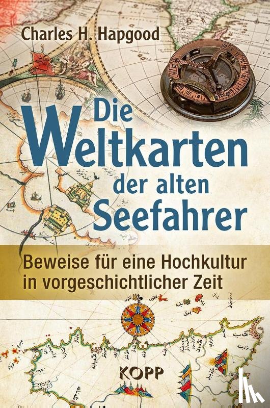 Hapgood, Charles H. - Die Weltkarten der alten Seefahrer