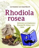 Eschbach, Constanze von - Rhodiola rosea