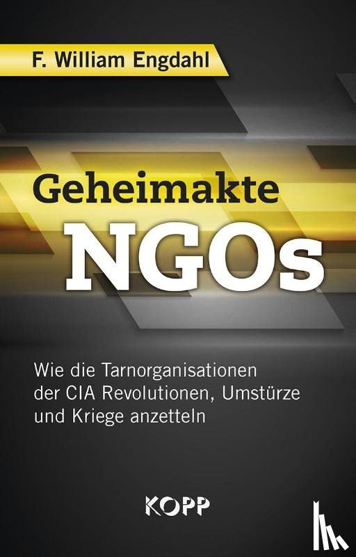 Engdahl, F. William - Geheimakte NGOs