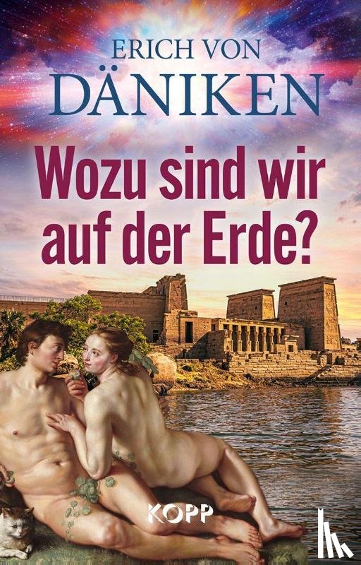 Däniken, Erich von - Wozu sind wir auf der Erde?