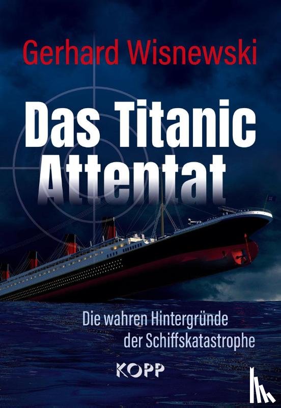 Wisnewski, Gerhard - Das Titanic-Attentat