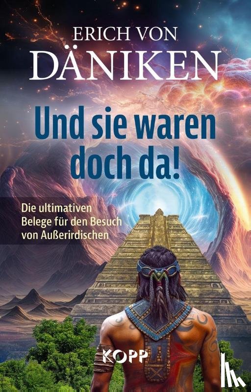 Däniken, Erich Von - Und sie waren doch da!