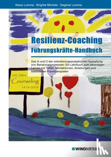 Lumma, Klaus, Michels, Brigitte, Lumma, Dagmar - Resilienz-Coaching