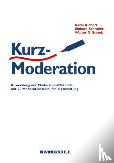 Klebert, Karin, Schrader, Einhard, Straub, Walter G - KurzModeration