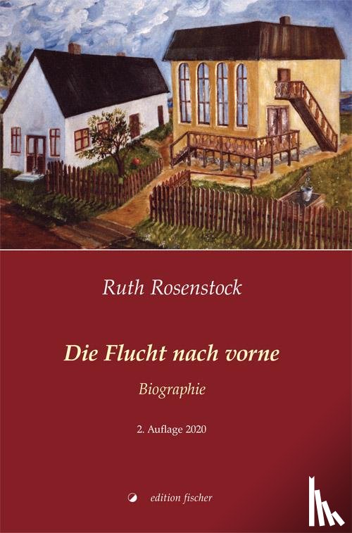 Rosenstock, Ruth - Die Flucht nach vorne