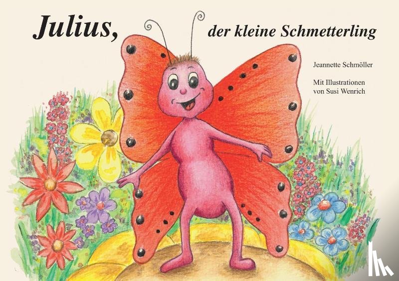 Schmöller, Jeannette - Julius, der kleine Schmetterling