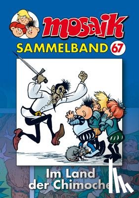  - MOSAIK Sammelband 67. Im Lande der Chimoche