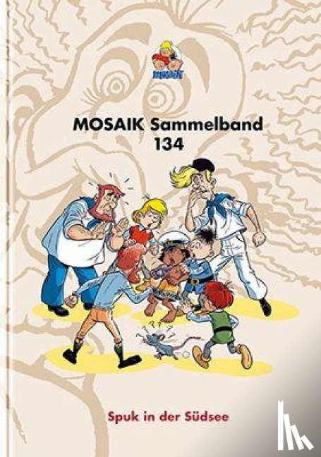 Mosaik Team - MOSAIK Sammelband 134 Hardcover