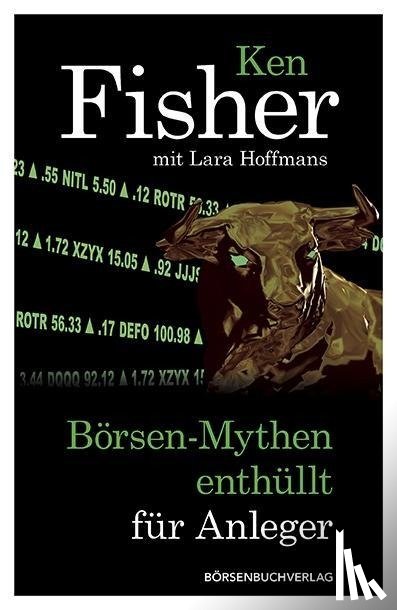 Fisher, Ken, Hoffmans, Lara - Börsen-Mythen enthüllt für Anleger