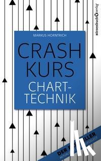 Horntrich, Markus - Crashkurs Charttechnik
