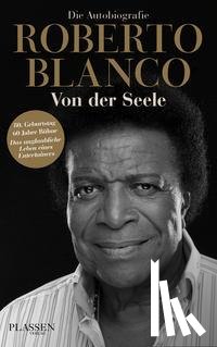 Blanco, Roberto - Roberto Blanco: Von der Seele