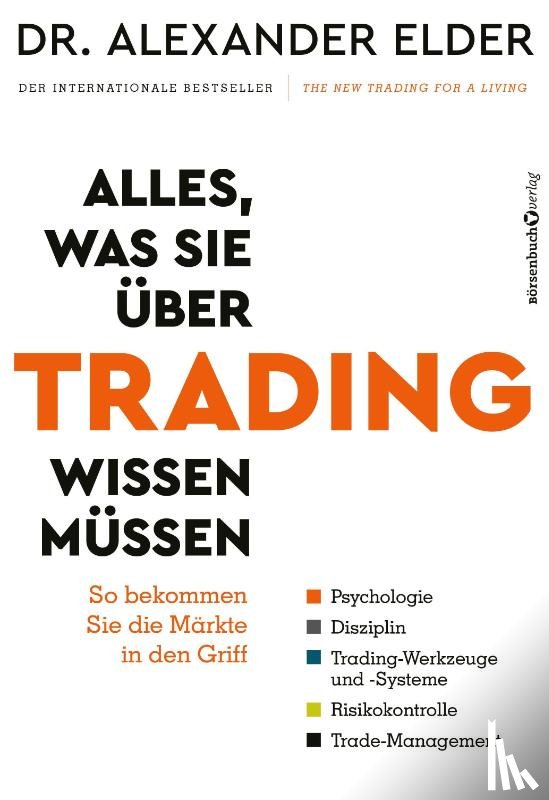 Elder, Alexander - Alles, was Sie über Trading wissen müssen