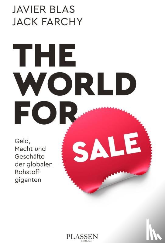 Farchy, Jack, Blas, Javier - The World for Sale