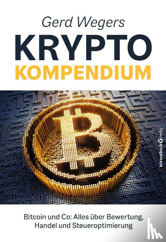 Weger, Gerd - Gerd Wegers Krypto-Kompendium