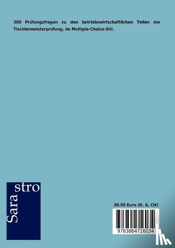 Sarastro Gmbh - 300 Prufungsfragen zum Tischlermeister
