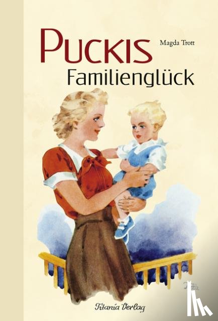 Trott, Magda - Puckis Familienglück