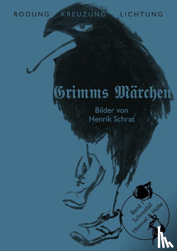 Grimm, Jacob, Grimm, Wilhelm - Grimms Märchen Band 1: Schneefall