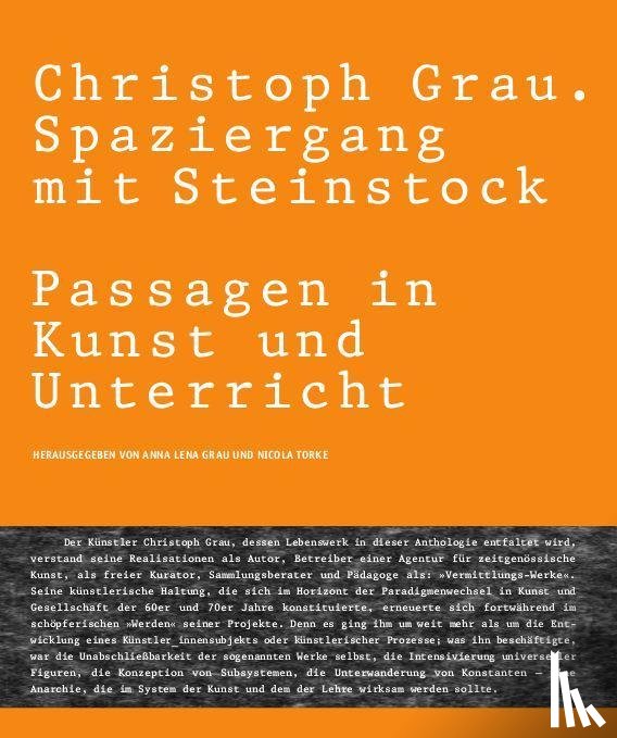  - Christoph Grau. Spaziergang mit Steinstock. Passagen in Kunst und Unterricht